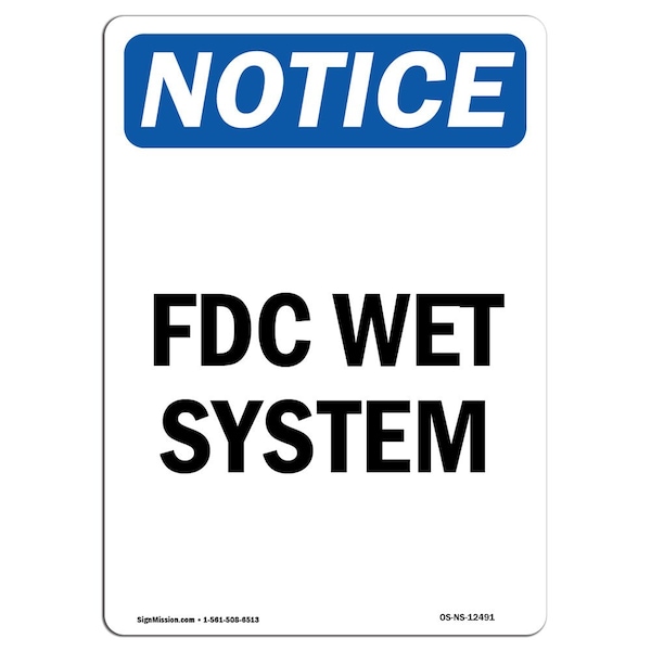 Safety Sign, OSHA Notice, 5" Height, FDC Wet System Sign, Portrait, 10PK